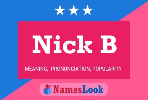 Nick B Name Poster