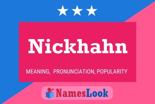 Nickhahn Name Poster