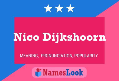 Nico Dijkshoorn Name Poster