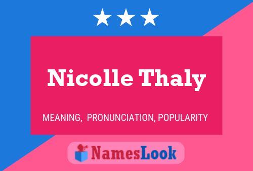 Nicolle Thaly Name Poster