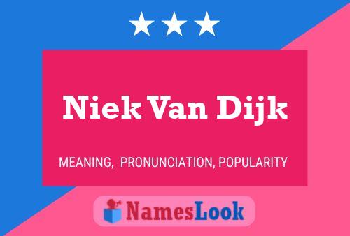 Niek Van Dijk Name Poster