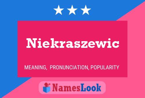 Niekraszewic Name Poster