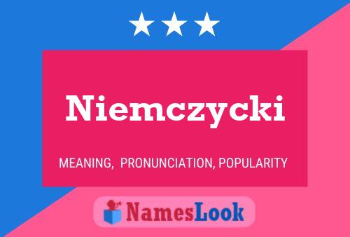 Niemczycki Name Poster