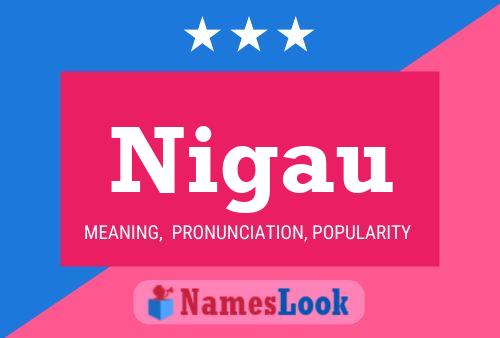 Nigau Name Poster