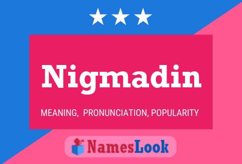 Nigmadin Name Poster