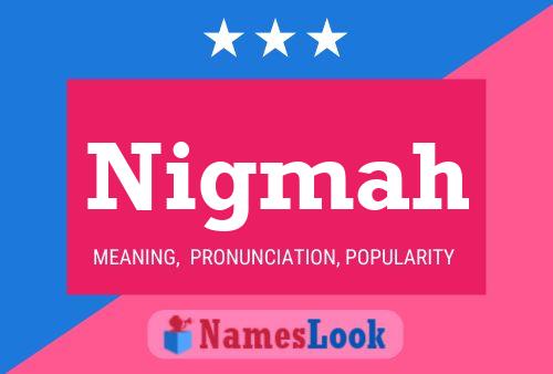 Nigmah Name Poster