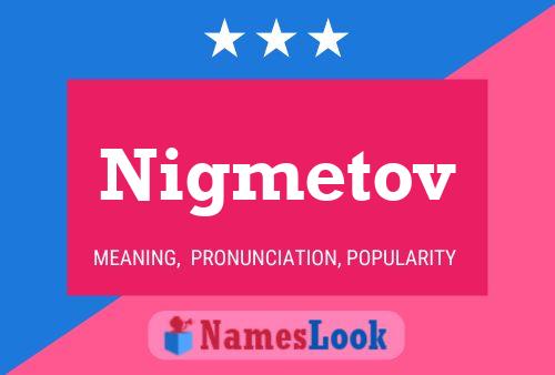 Nigmetov Name Poster