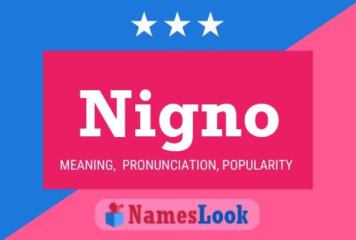 Nigno Name Poster