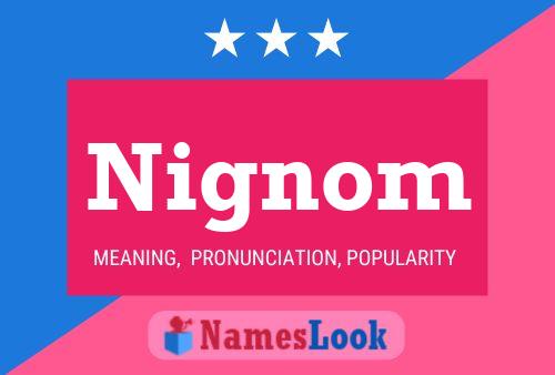 Nignom Name Poster