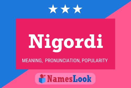 Nigordi Name Poster