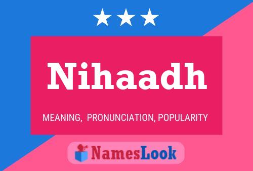 Nihaadh Name Poster