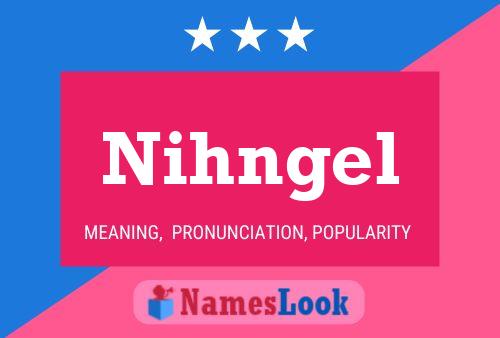 Nihngel Name Poster