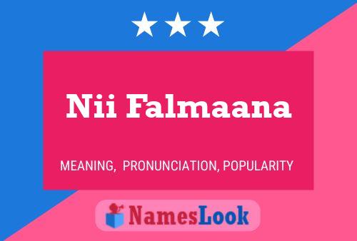 Nii Falmaana Name Poster