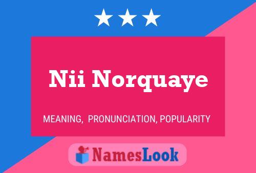 Nii Norquaye Name Poster