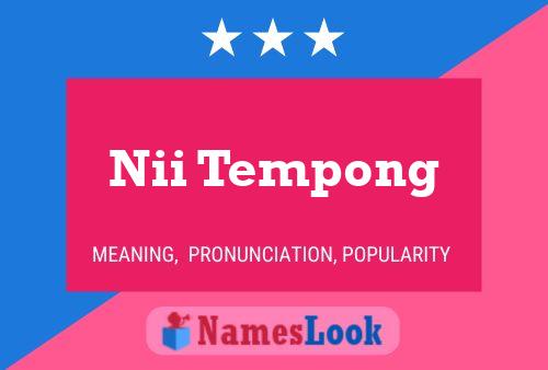 Nii Tempong Name Poster