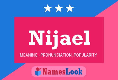 Nijael Name Poster