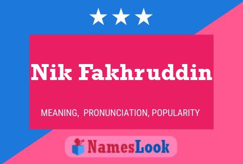 Nik Fakhruddin Name Poster