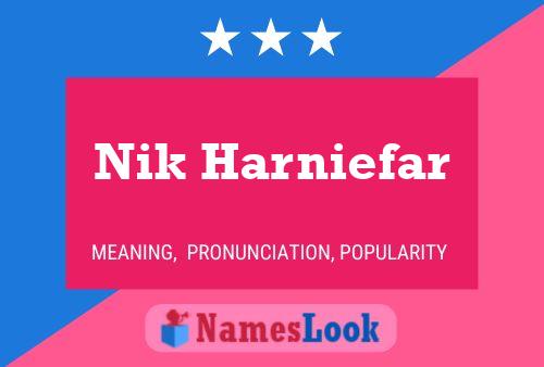 Nik Harniefar Name Poster