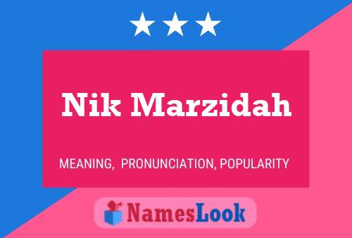 Nik Marzidah Name Poster