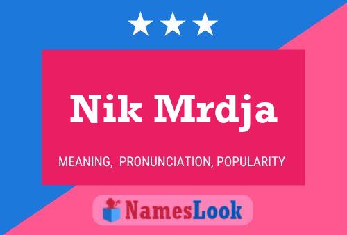 Nik Mrdja Name Poster