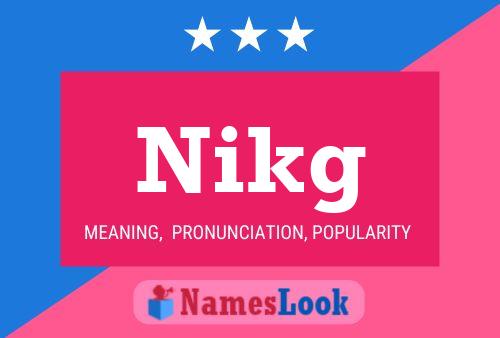 Nikg Name Poster