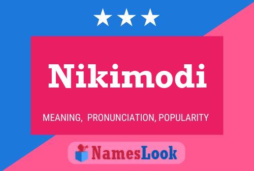 Nikimodi Name Poster