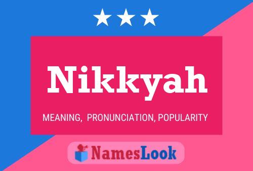 Nikkyah Name Poster