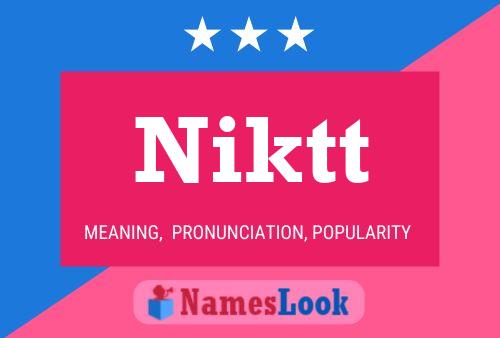 Niktt Name Poster