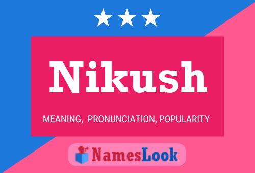 Nikush Name Poster