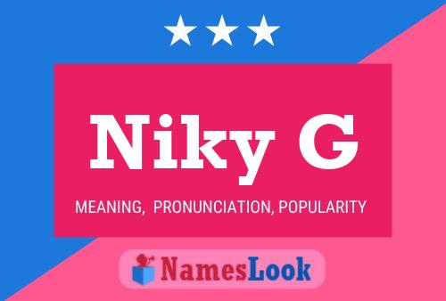 Niky G Name Poster