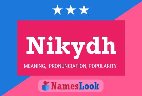 Nikydh Name Poster