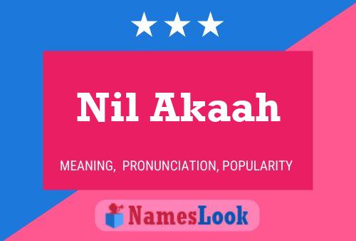 Nil Akaah Name Poster