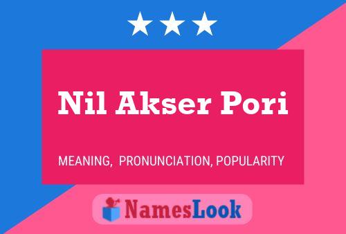 Nil Akser Pori Name Poster