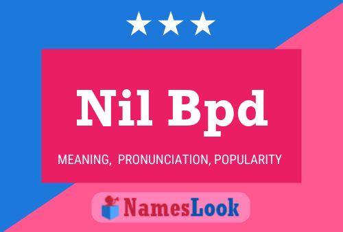 Nil Bpd Name Poster