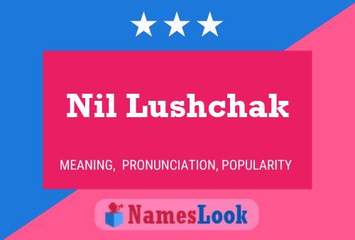 Nil Lushchak Name Poster