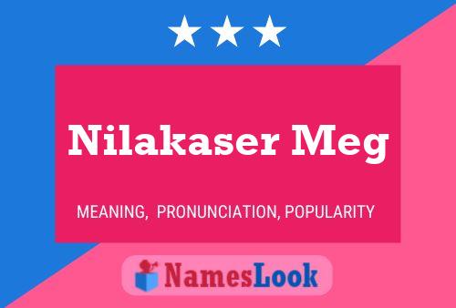 Nilakaser Meg Name Poster