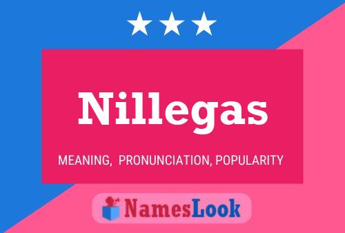 Nillegas Name Poster