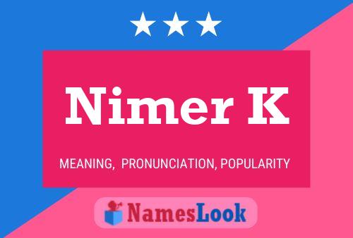 Nimer K Name Poster