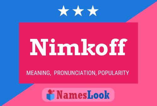 Nimkoff Name Poster