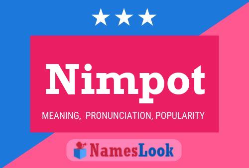 Nimpot Name Poster