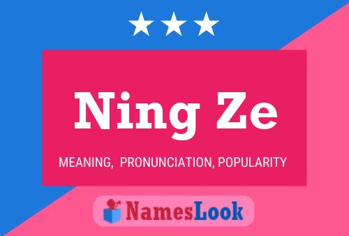 Ning Ze Name Poster