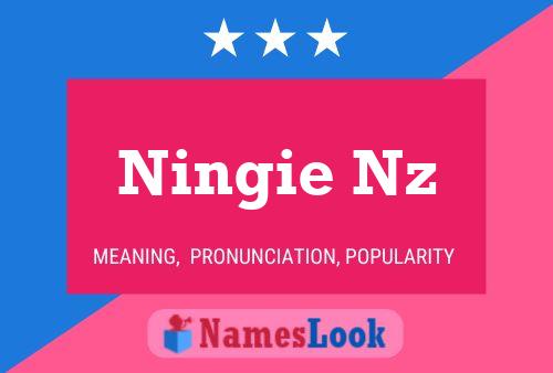 Ningie Nz Name Poster