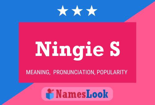 Ningie S Name Poster