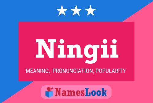 Ningii Name Poster