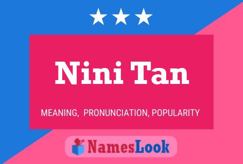 Nini Tan Name Poster