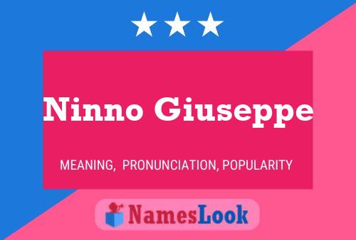 Ninno Giuseppe Name Poster