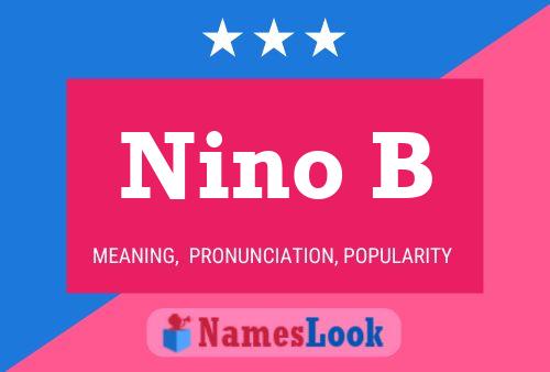 Nino B Name Poster