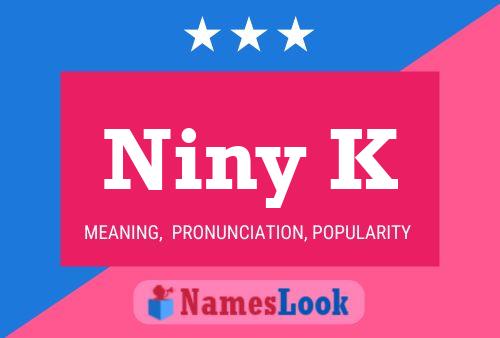 Niny K Name Poster