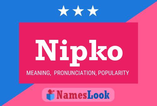 Nipko Name Poster