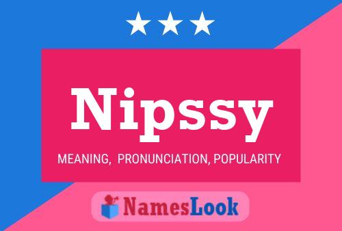 Nipssy Name Poster